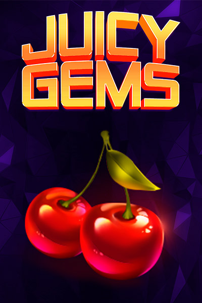 Juicy Gems?height=600