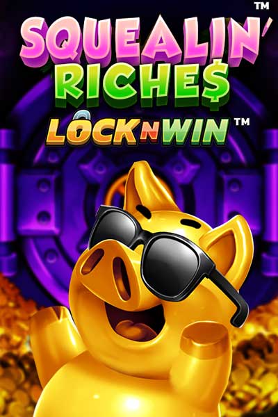 Squealin' Riches?height=600