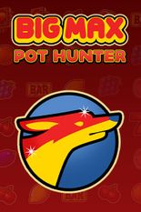 Big Max Pot Hunter