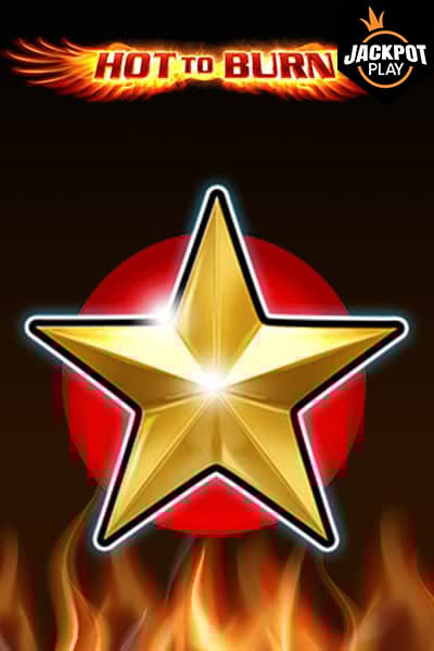 Hot to Burn Jackpot Play?height=600