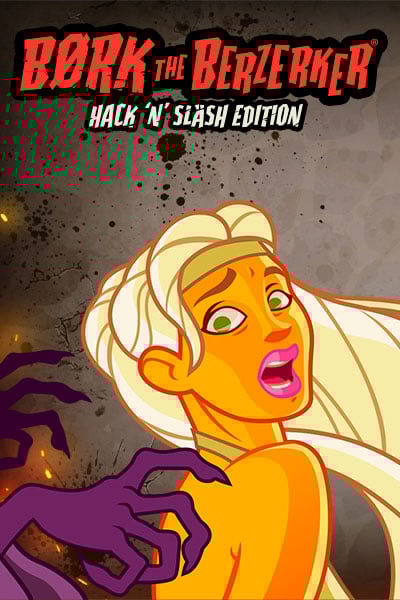 Bork The Berzerker, Hack ‘N’ Slash Edition?height=600