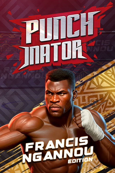 Punchinator - Francis Ngannou?height=600