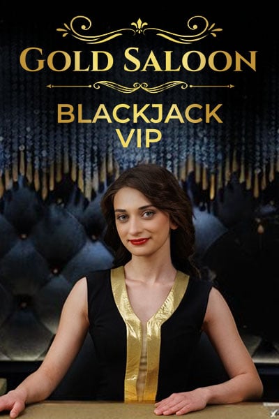 Gold Saloon Blackjack VIP?height=600