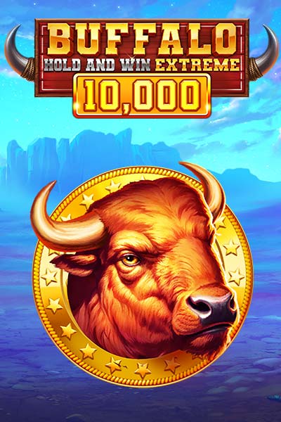 Buffalo Hold and Win Extreme 10,000?height=600