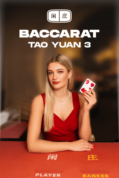 Tao Yuan Baccarat 3?height=600