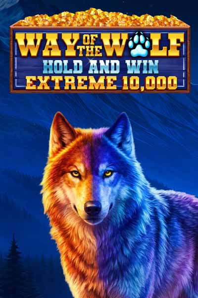 Way of the Wolf Hold and Win Extreme 10,000?height=600