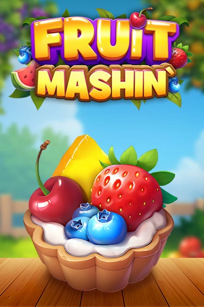Fruit Mashin'?height=600