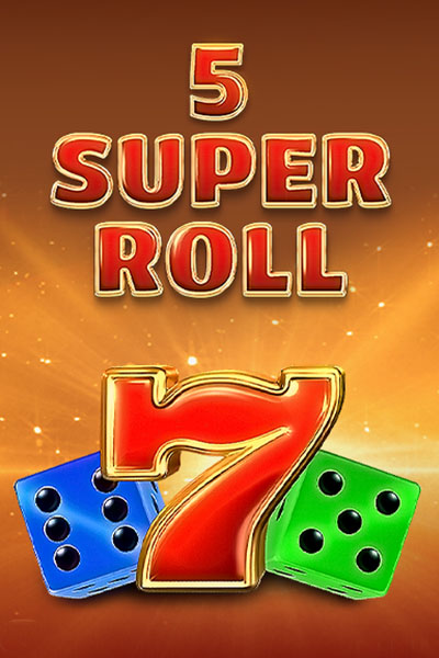 5 Super Roll?height=600
