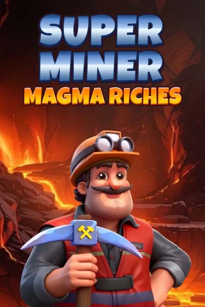 Super Miner - Magma Riches?height=600
