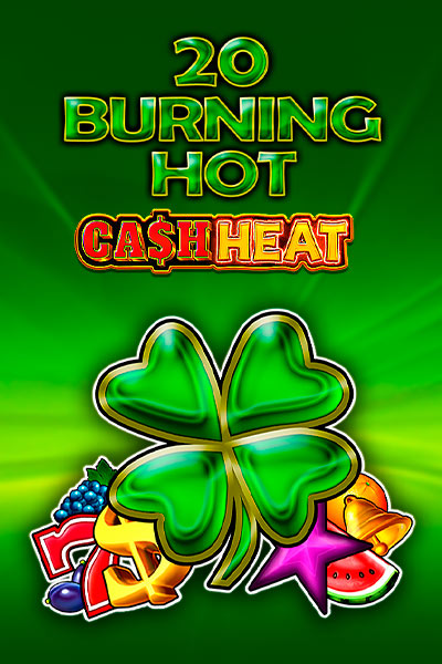 20 Burning Hot Cash Heat?height=600
