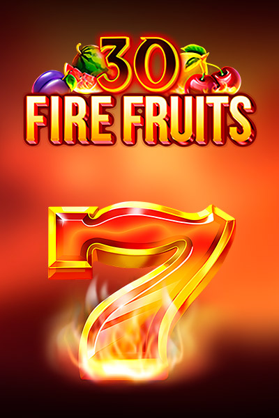 30 Fire Fruits?height=600