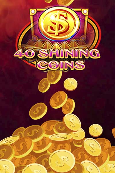 40 Shining Coins?height=600