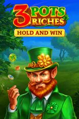 3 Pots Riches: Hold and Win