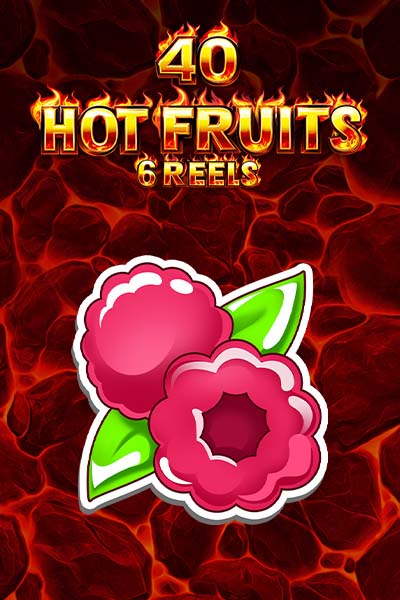 40 Hot Fruits 6 reels?height=600