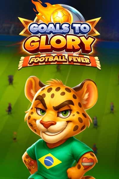 Goals Of Glory: Football Fever?height=600