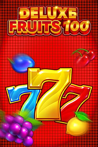 Deluxe Fruits 100?height=600