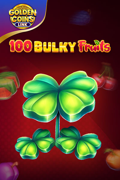 100 Bulky Fruits - Golden Coins Link?height=600