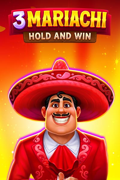 3 Mariachi: Hold & Win?height=600