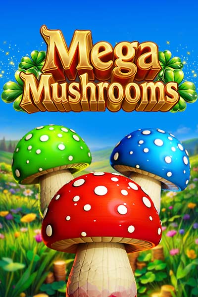 Mega Mushrooms?height=600