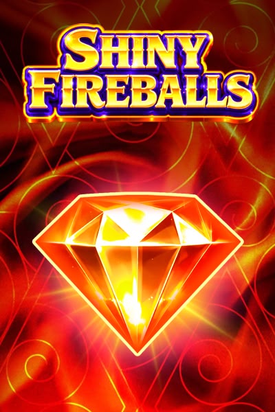 Shiny Fireballs?height=600