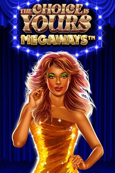 The Choice is Yours Megaways?height=600