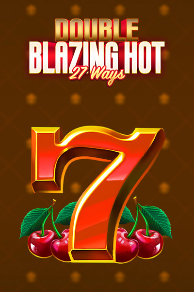 Double Blazing Hot 27 Ways?height=600